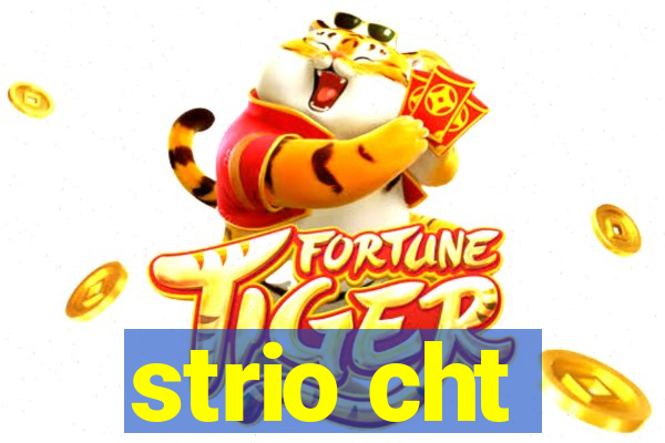 strio cht